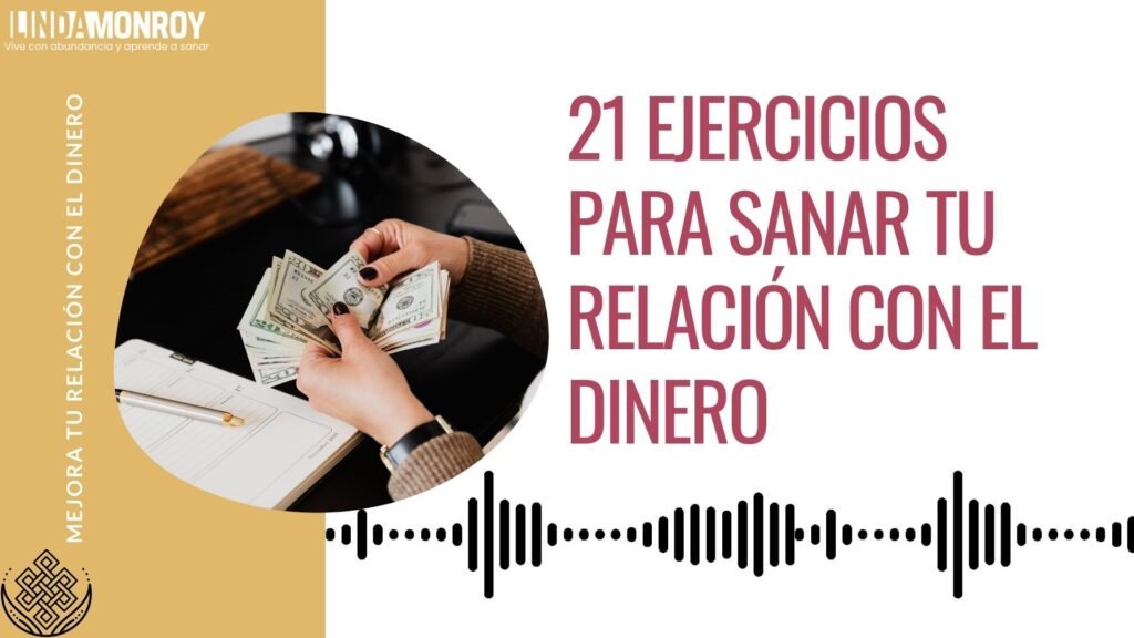 21 ejercicios para sanar tu relacion con el dinero